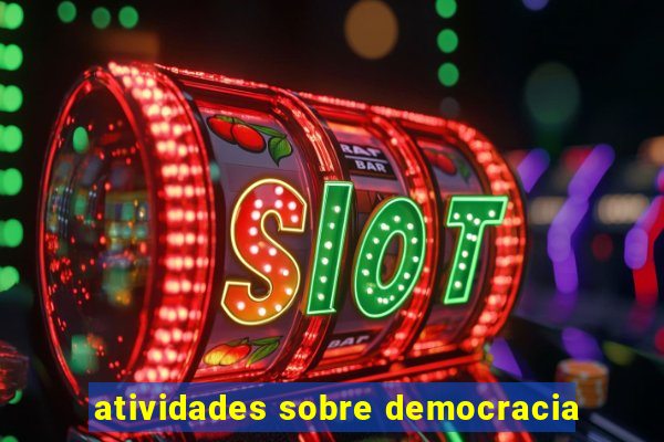 atividades sobre democracia